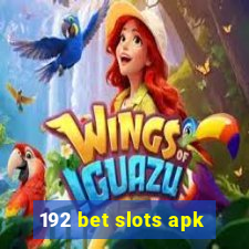 192 bet slots apk